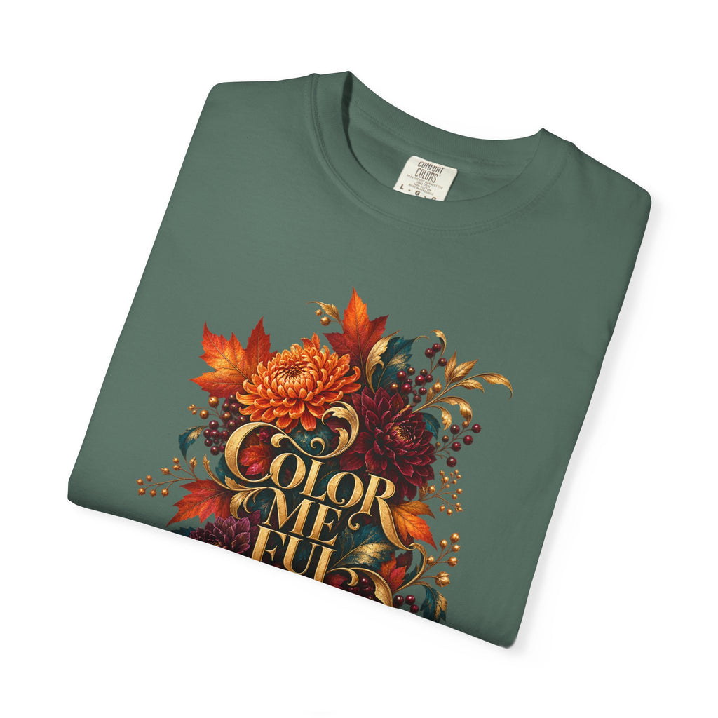 Colorful Statement Graphic Tee | Unisex Comfort Colors 1717