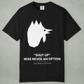 Graphic T-Shirt — "Shut Up" Was Never An Option Chicken Silhouette Tee