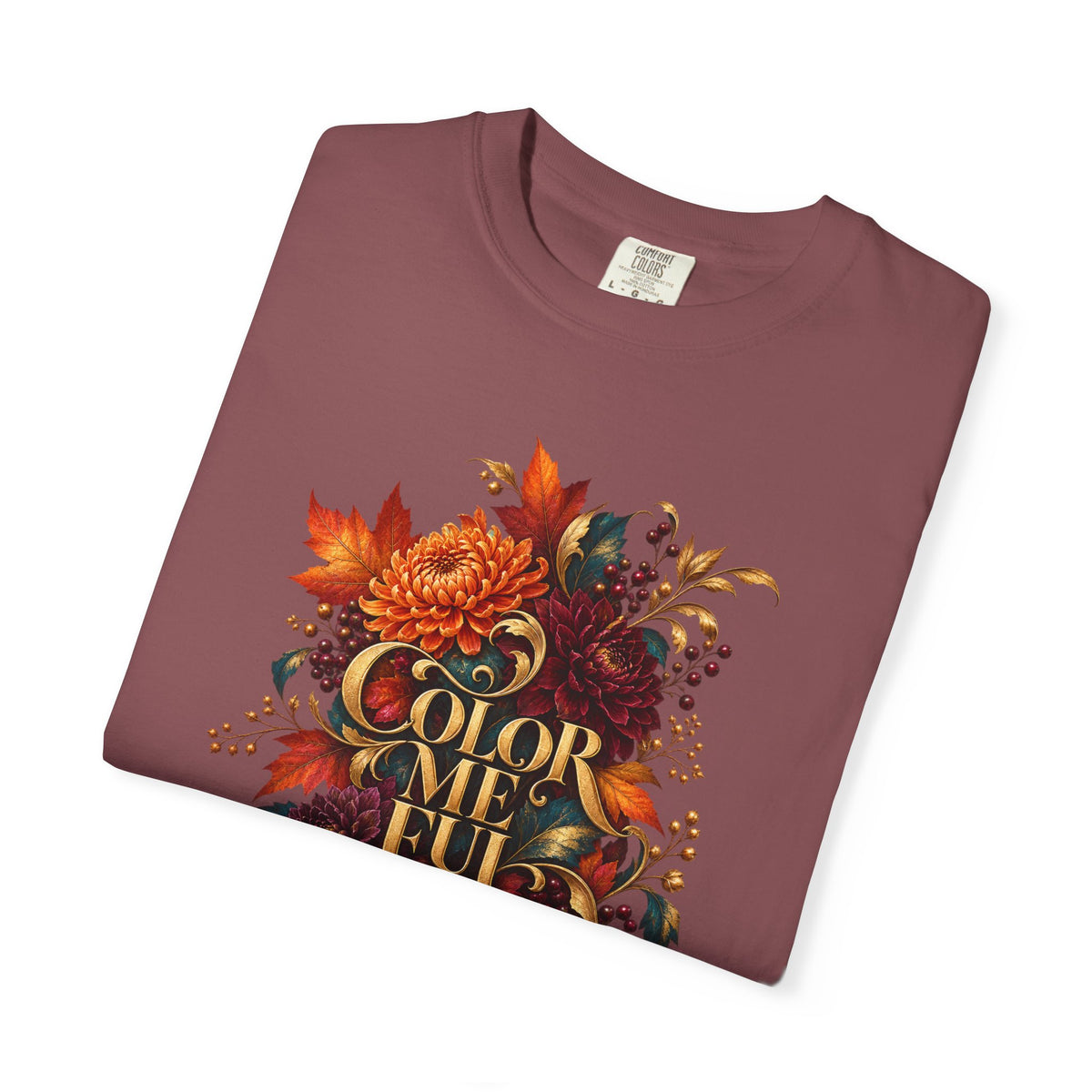 Colorful Statement Graphic Tee | Unisex Comfort Colors 1717