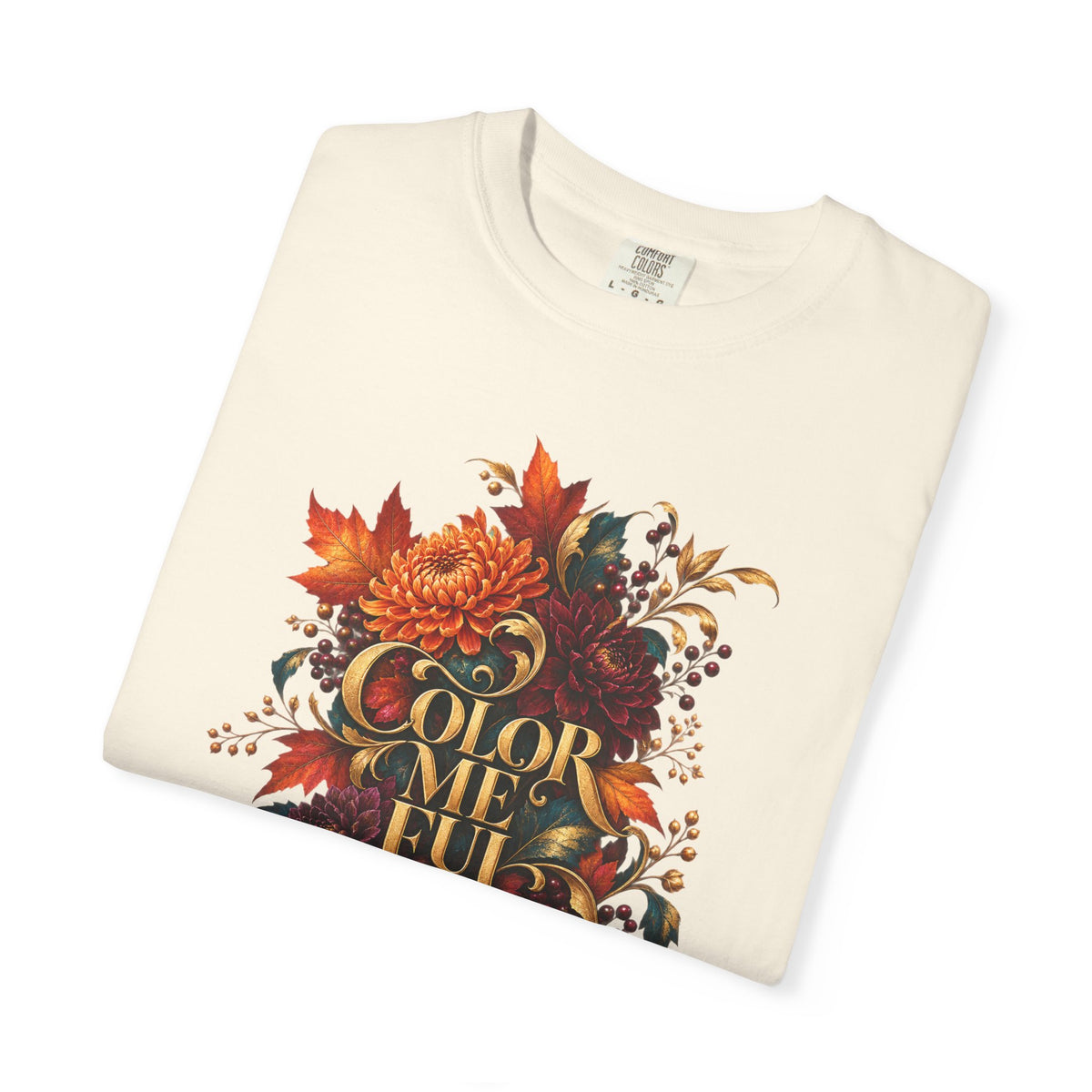 Colorful Statement Graphic Tee | Unisex Comfort Colors 1717