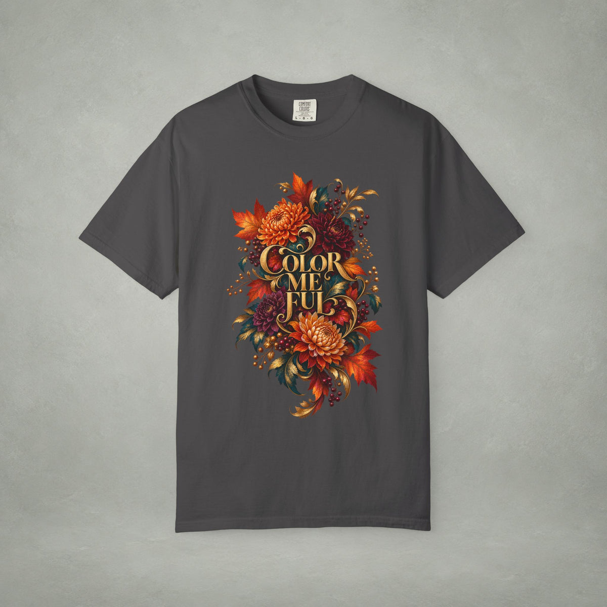 Colorful Statement Graphic Tee | Unisex Comfort Colors 1717