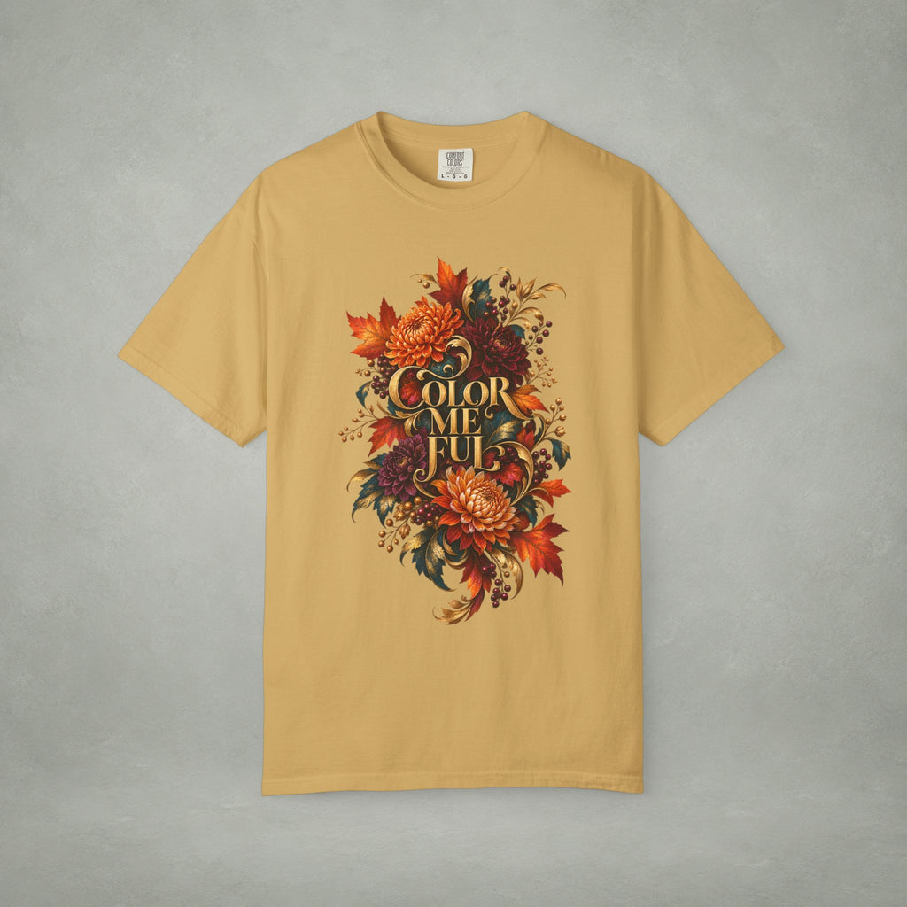 Colorful Statement Graphic Tee | Unisex Comfort Colors 1717