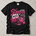 Slippery When Wet Graphic T-Shirt — Pink Drip Streetwear Tee