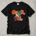 Color Me Fun T-Shirt — Retro Groovy 'Color Me Ful' Graphic Tee