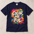 Color Me Ful Graphic T-Shirt — Vibrant Paint Splash Tee