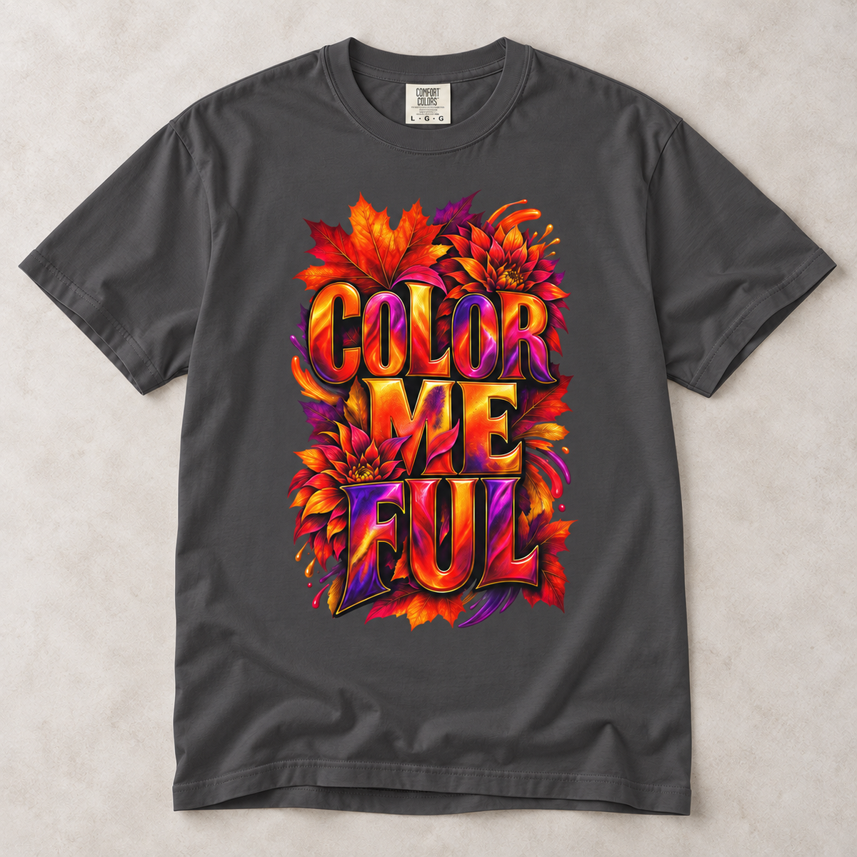 Color Me Ful Colorful Graphic Tee | Unisex Comfort Colors 1717