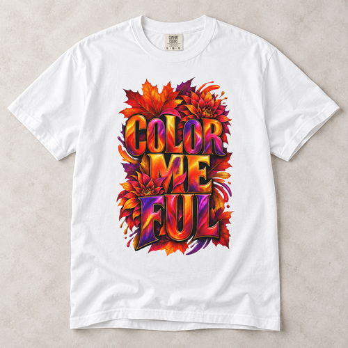 Color Me Ful Colorful Graphic Tee | Unisex Comfort Colors 1717