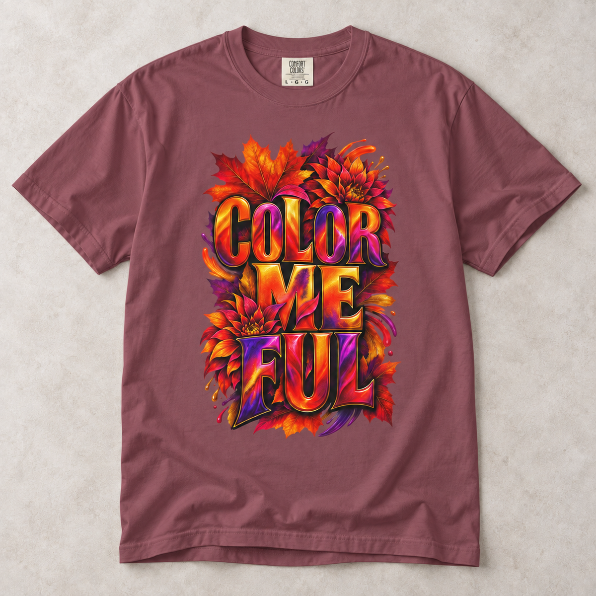 Color Me Ful Colorful Graphic Tee | Unisex Comfort Colors 1717