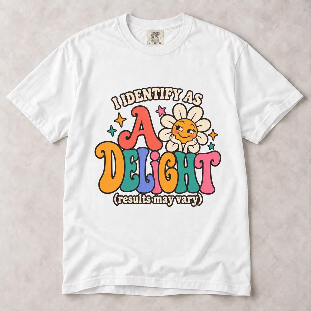 I Identify as a Delight | Unisex Graphic Tee