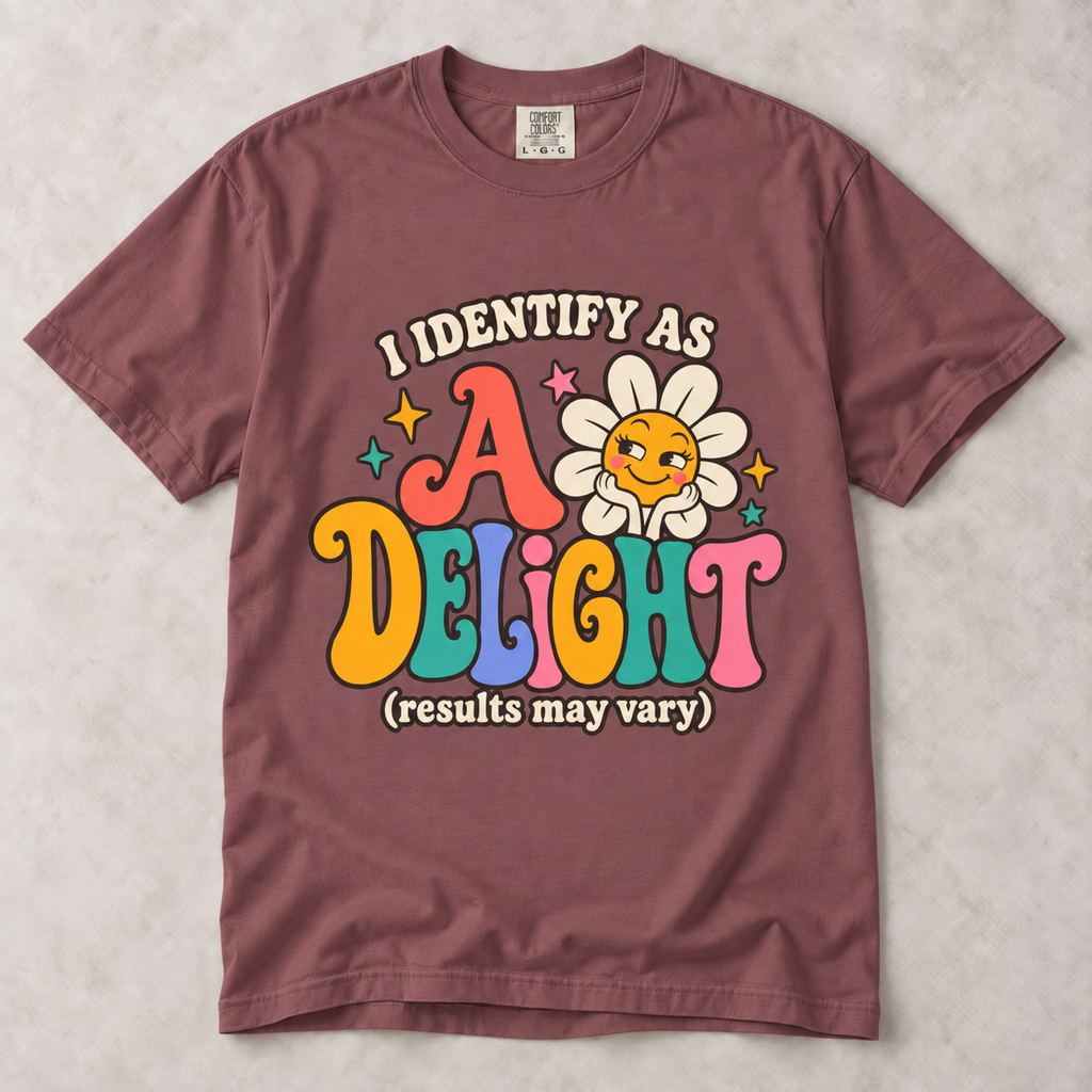 I Identify as a Delight | Unisex Graphic Tee