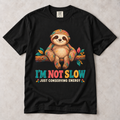 Sloth T-Shirt – “I’m Not Slow, Just Conserving Energy” Cute Lazy Animal Tee