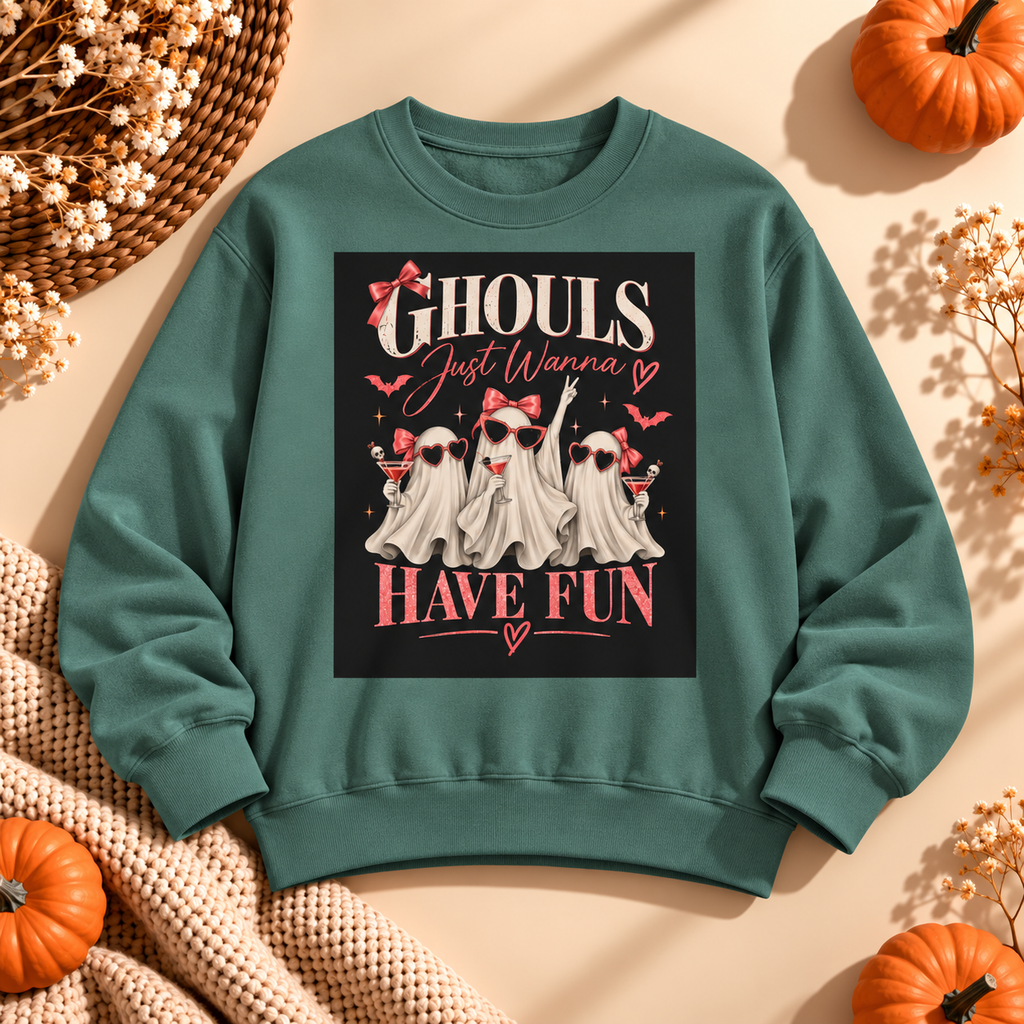Ghouls Just Wanna Have Fun Sweatshirt
