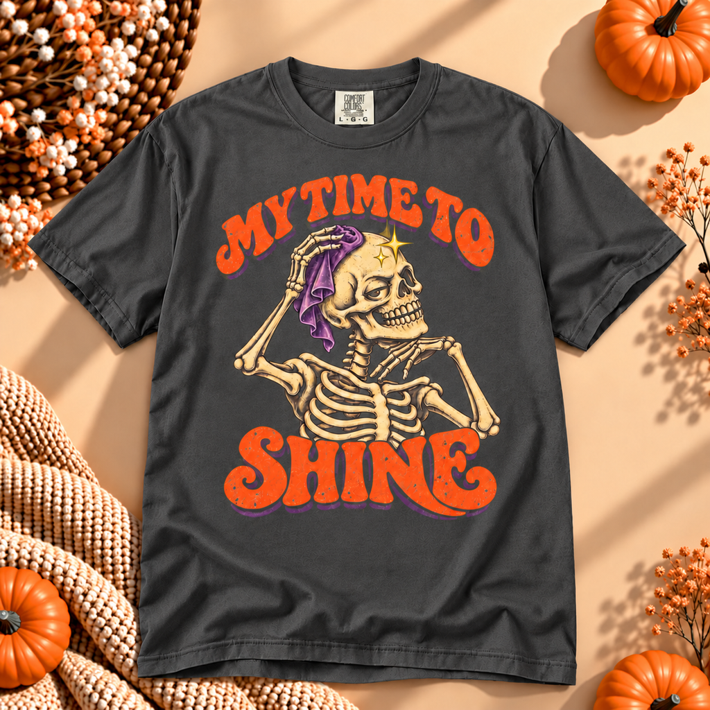 My Time to Shine Skeleton T-Shirt