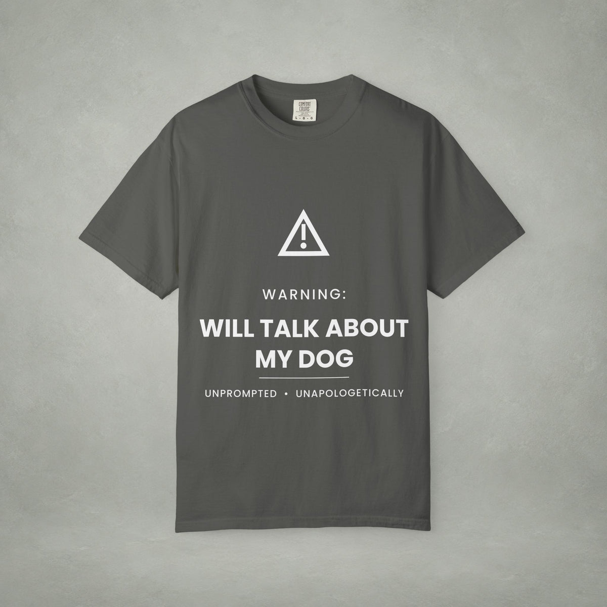 Dog Lover T‑Shirt — "Warning: Will Talk About My Dog" Graphic Tee
