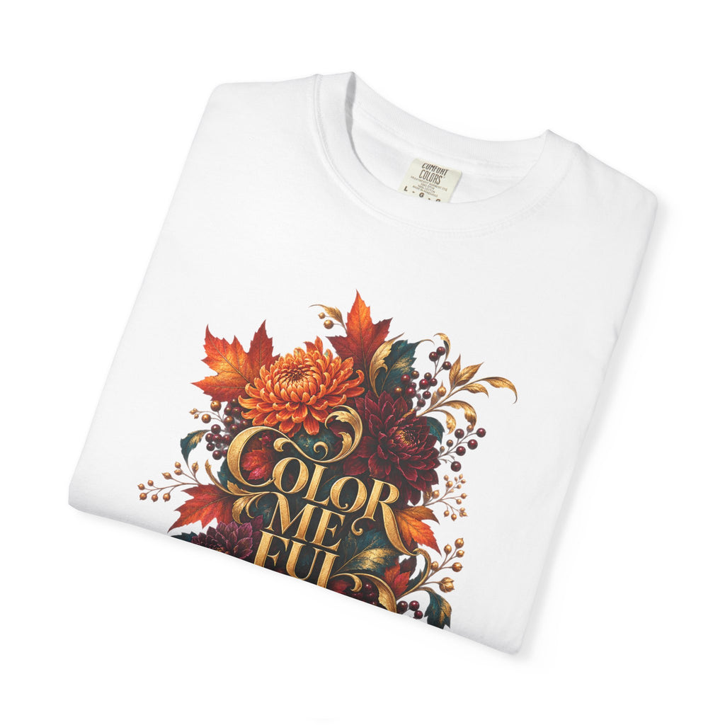 Colorful Statement Graphic Tee | Unisex Comfort Colors 1717