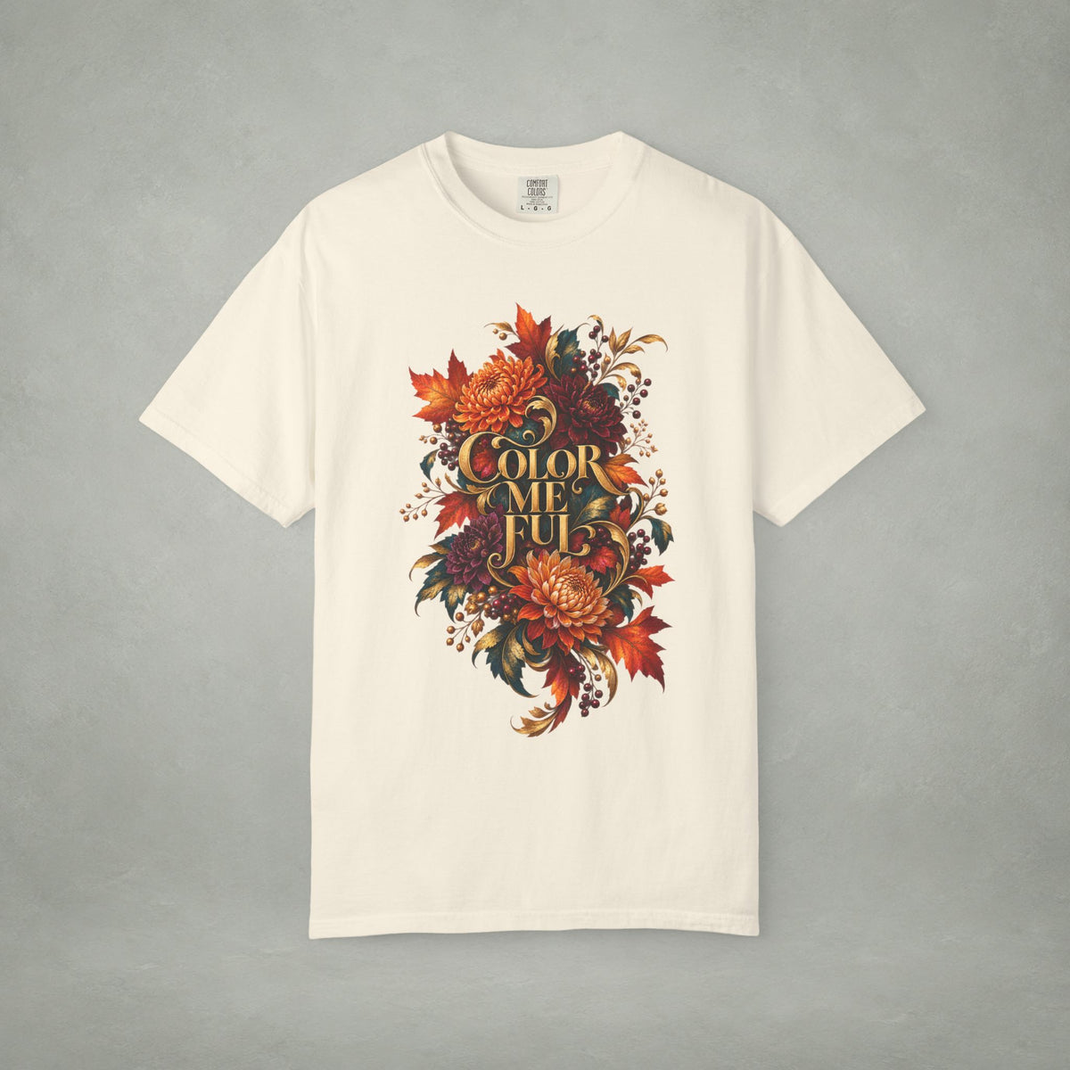 Colorful Statement Graphic Tee | Unisex Comfort Colors 1717