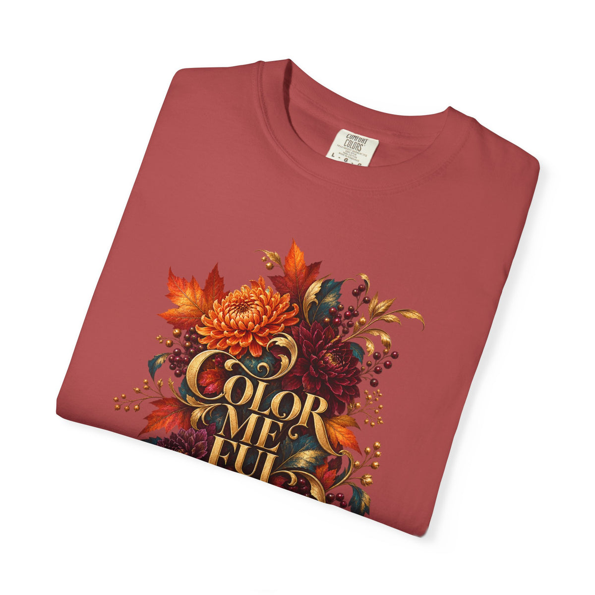 Colorful Statement Graphic Tee | Unisex Comfort Colors 1717