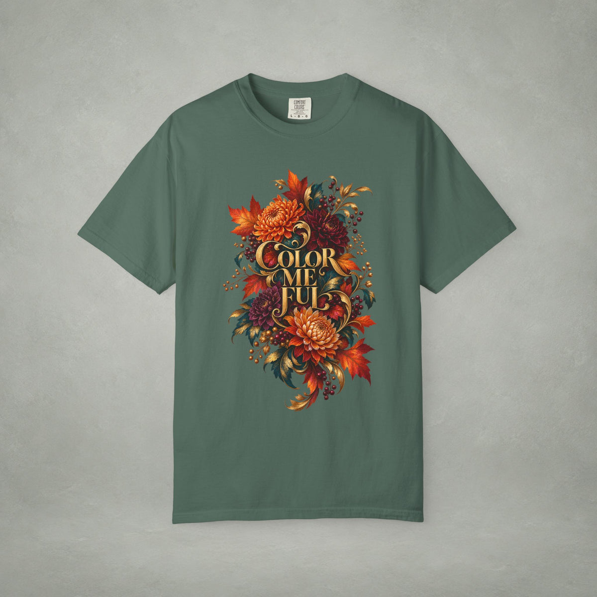 Colorful Statement Graphic Tee | Unisex Comfort Colors 1717