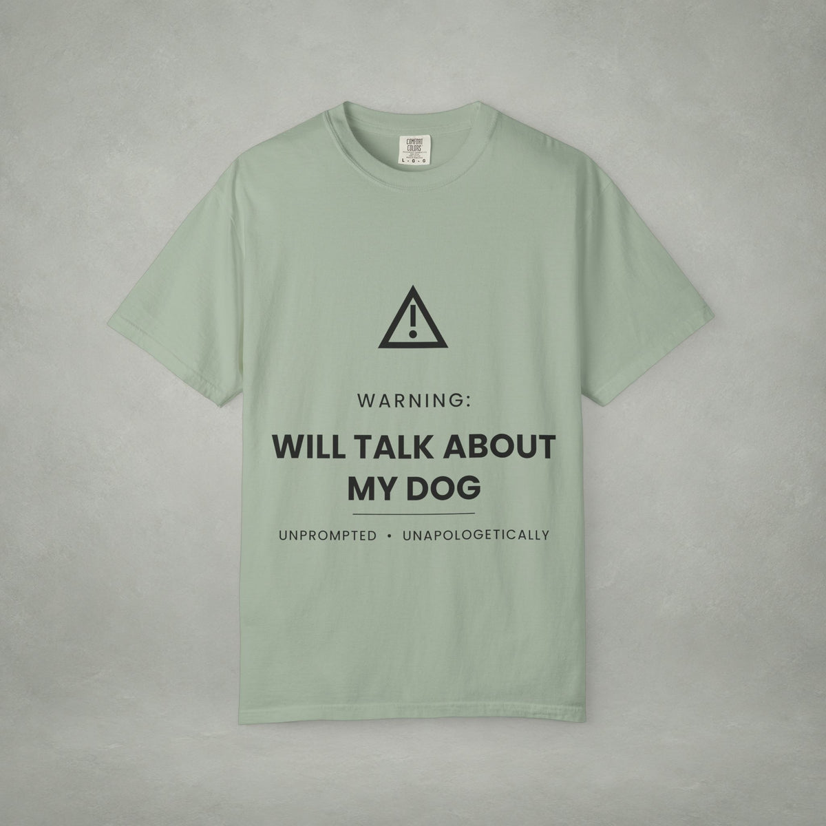Dog Lover T‑Shirt — "Warning: Will Talk About My Dog" Graphic Tee