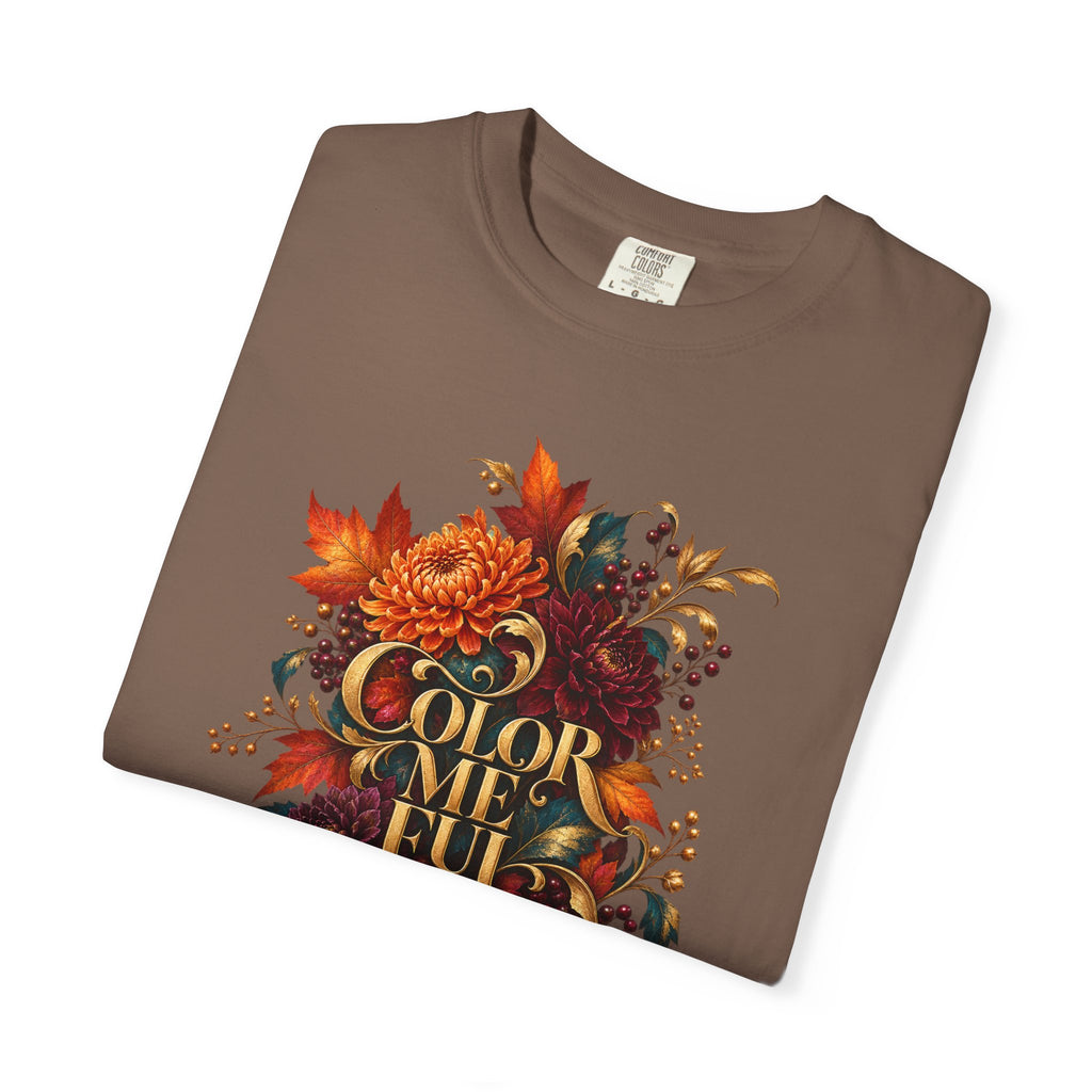 Colorful Statement Graphic Tee | Unisex Comfort Colors 1717