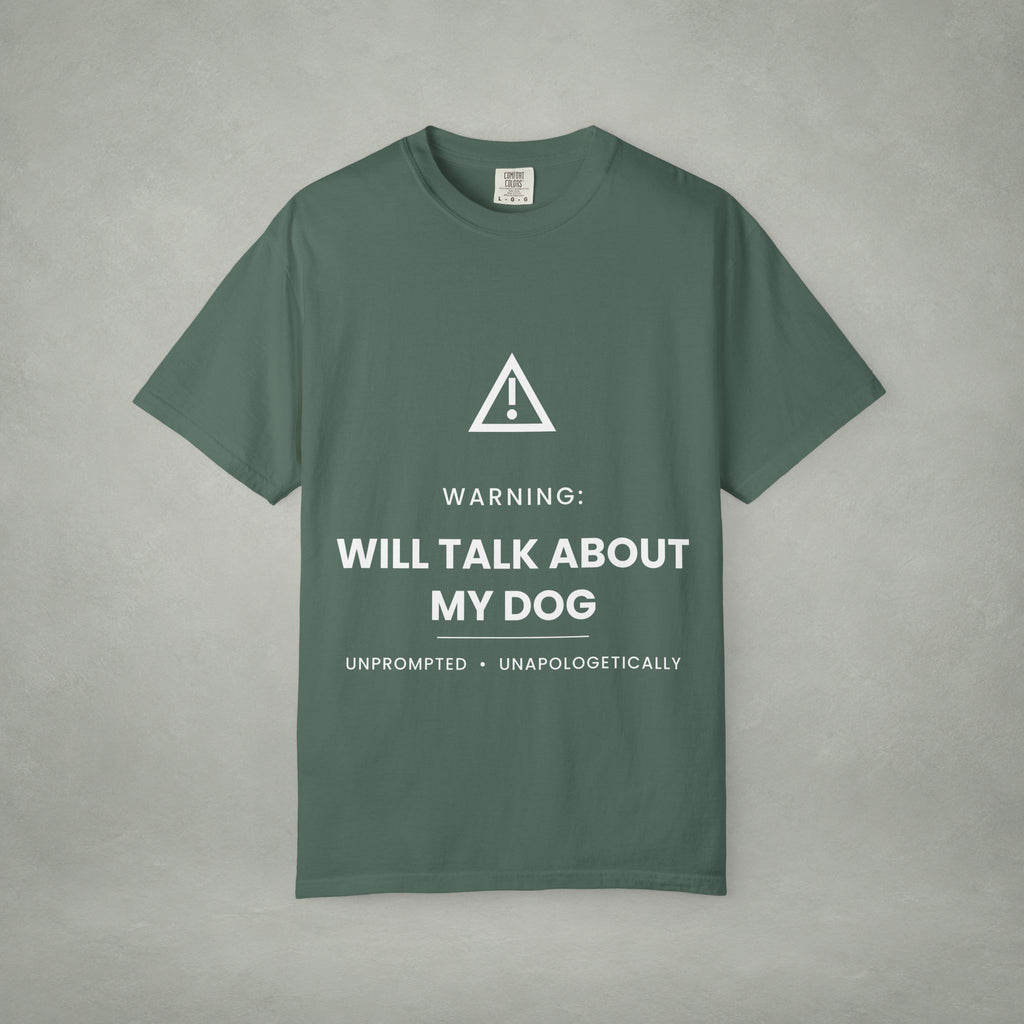 Dog Lover T‑Shirt — "Warning: Will Talk About My Dog" Graphic Tee
